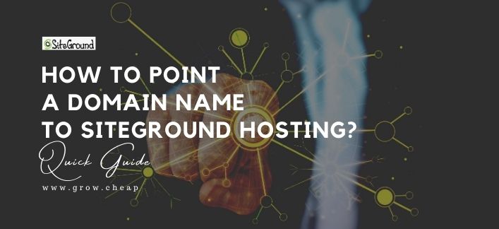 How To Point Domain To SiteGround Hosting? (Quick)