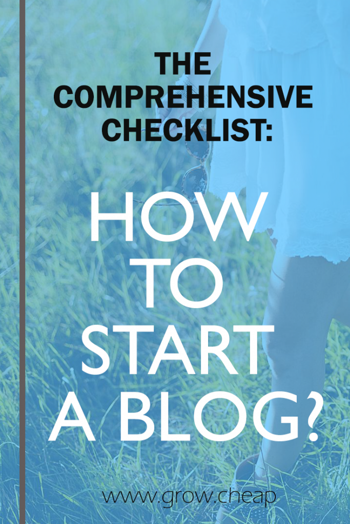 Starting a Blog in 2017: The Comprehensive Checklist