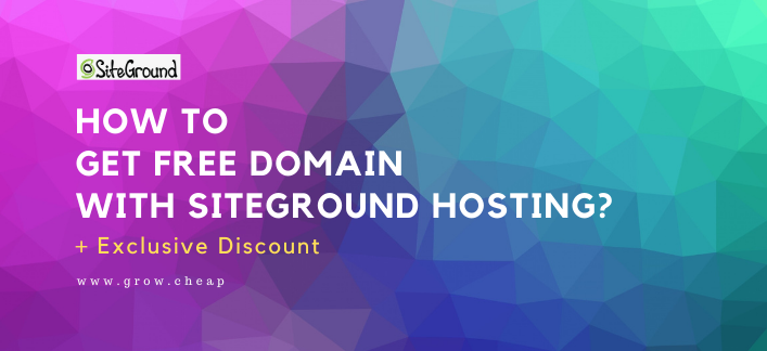 How To Get Free Domain With SiteGround Hosting?