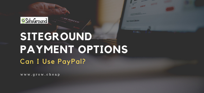 SiteGround Payment Options