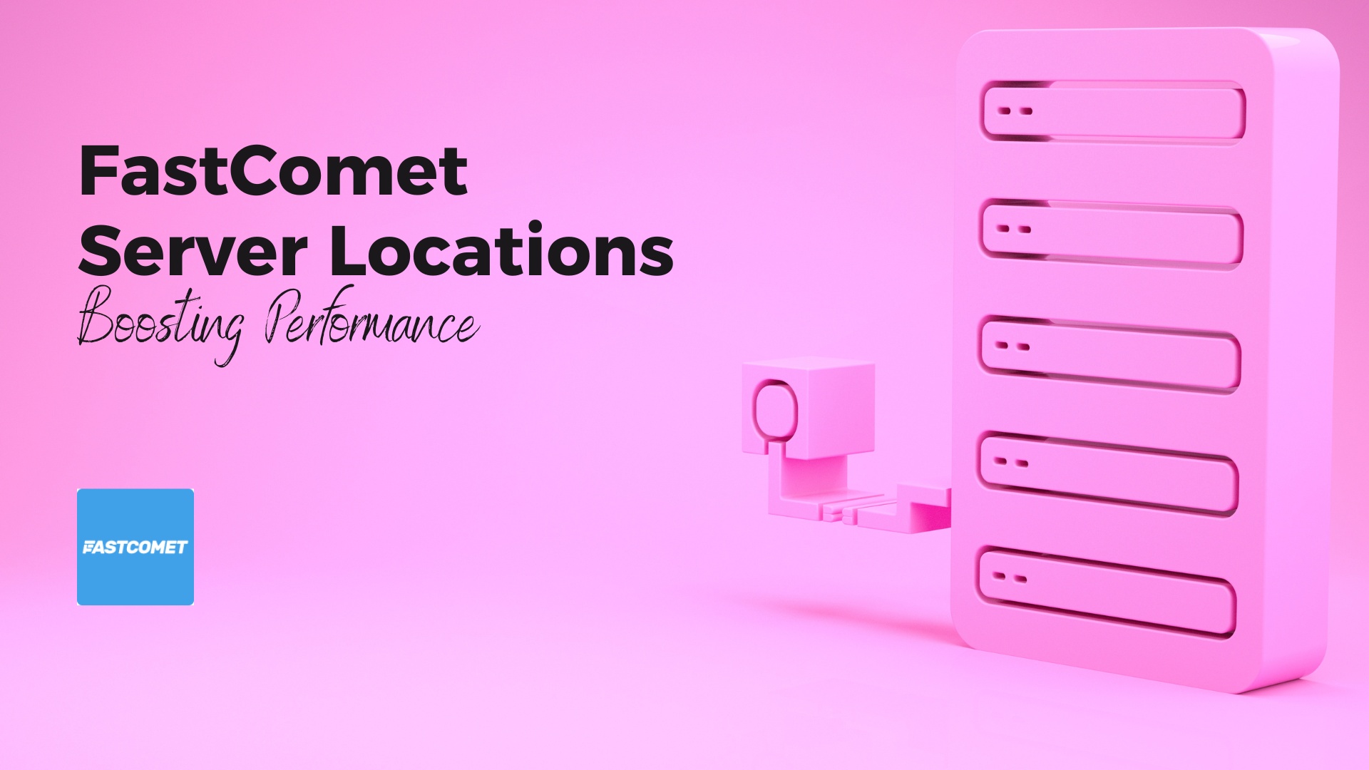 FastComet Server Locations